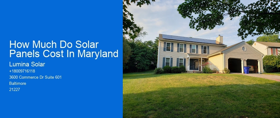 How Much Do Solar Panels Cost In Maryland